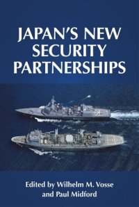 cover of the book Japan's new security partnerships: Beyond the security alliance