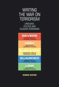 cover of the book Writing the war on terrorism: Language, politics and counter-terrorism