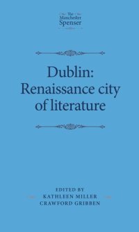 cover of the book Dublin: Renaissance city of literature