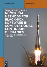 cover of the book Numerical Methods for Black-Box Software in Computational Continuum Mechanics: Parallel High-Performance Computing