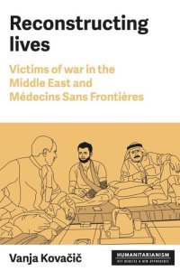 cover of the book Reconstructing lives: Victims of war in the Middle East and Médecins Sans Frontières