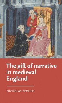 cover of the book The gift of narrative in medieval England