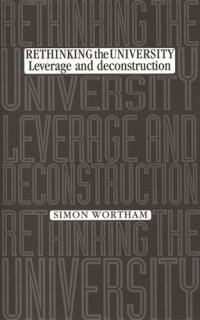 cover of the book Rethinking the university: Leverage and deconstruction