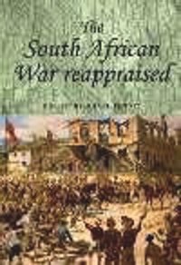 cover of the book The South African War reappraised