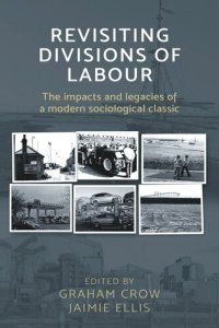 cover of the book Revisiting  Divisions of Labour : The impacts and legacies of a modern sociological classic