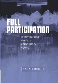 cover of the book Full participation: A comparative study of compulsory voting