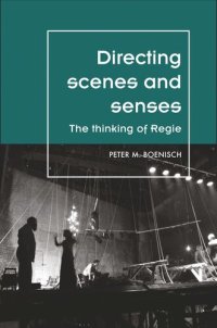 cover of the book Directing scenes and senses: The thinking of Regie