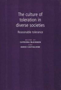 cover of the book The culture of toleration in diverse societies: Reasonable tolerance