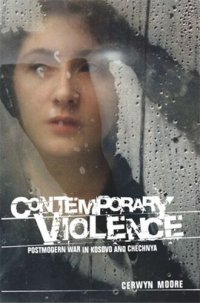 cover of the book Contemporary Violence: Postmodern war in Kosovo and Chechnya