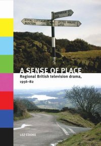 cover of the book A sense of place: Regional British television drama, 1956–82