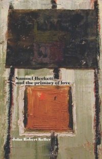 cover of the book Samuel Beckett and the primacy of love