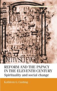 cover of the book Reform and the papacy in the eleventh century: Spirituality and social change