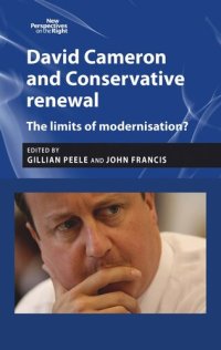 cover of the book David Cameron and Conservative renewal: The limits of modernisation?