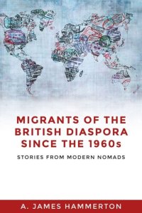 cover of the book Migrants of the British diaspora since the 1960s: Stories from modern nomads