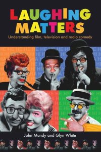 cover of the book Laughing matters: Understanding film, television and radio comedy