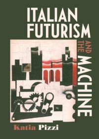 cover of the book Italian futurism and the machine