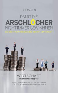 cover of the book Damit die Arschlöcher nicht immer gewinnen