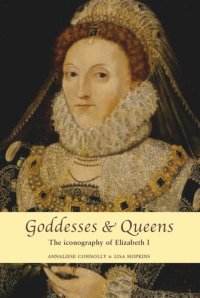 cover of the book Goddesses and Queens: The iconography of Elizabeth I