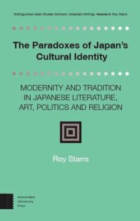 cover of the book The Paradoxes of Japan's Cultural Identity: Modernity and Tradition in Japanese Literature, Art, Politics and Religion