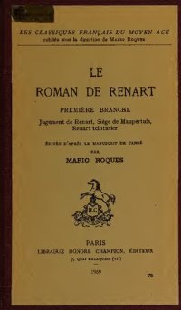 cover of the book Le Roman de Renart, première branche: Jugement de Renart, Siège de Maupertuis, Renart teinturier