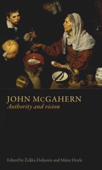 cover of the book John McGahern: Authority and vision