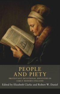 cover of the book People and piety: Protestant devotional identities in early modern England