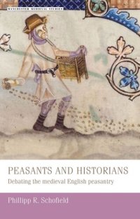 cover of the book Peasants and historians: Debating the medieval English peasantry