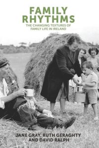 cover of the book Family rhythms: The changing textures of family life in Ireland