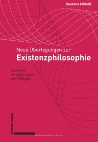 cover of the book Neue Überlegungen zur Existenzphilosophie: Anschlüsse an Barth, Jaspers und Heidegger