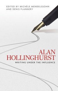 cover of the book Alan Hollinghurst: Writing under the influence