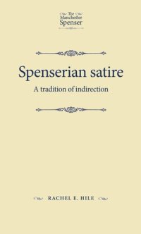 cover of the book Spenserian satire: A tradition of indirection