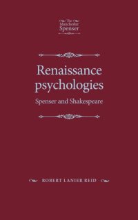 cover of the book Renaissance psychologies: Spenser and Shakespeare