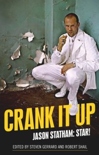 cover of the book Crank it up: Jason Statham: star!