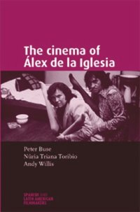 cover of the book The cinema of Álex de la Iglesia