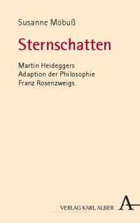 cover of the book Sternschatten: Martin Heideggers Adaption der Philosophie Franz Rosenzweigs