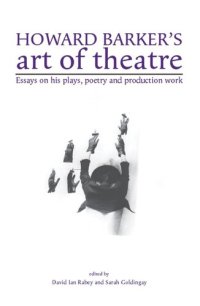 cover of the book Howard Barker's art of theatre: Essays on his plays, poetry and production work