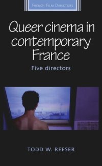 cover of the book Queer cinema in contemporary France: Five directors