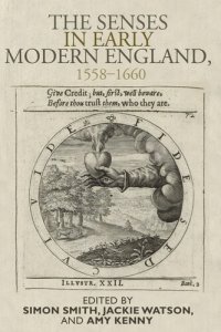 cover of the book The senses in early modern England, 1558–1660