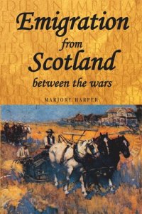 cover of the book Emigration from Scotland between the wars