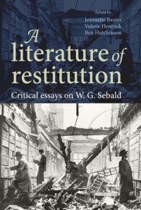 cover of the book A literature of restitution: Critical essays on W. G. Sebald