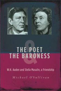 cover of the book The Poet & the Baroness: W.H. Auden and Stella Musulin, a Friendship