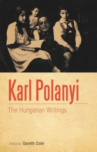 cover of the book Karl Polanyi: The Hungarian writings