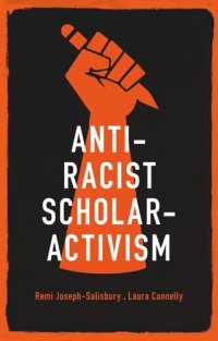 cover of the book Anti-racist scholar-activism