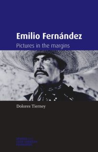 cover of the book Emilio Fernández: Pictures in the margins