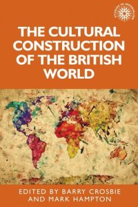 cover of the book The cultural construction of the British world