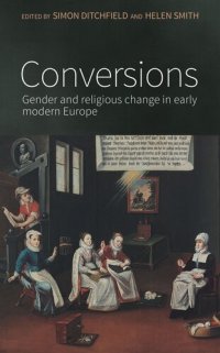 cover of the book Conversions: Gender and religious change in early modern Europe