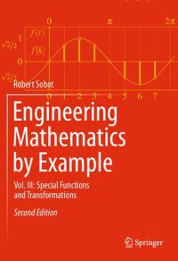 cover of the book Engineering Mathematics by Example: Vol. III: Special Functions and Transformations