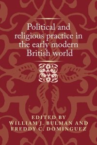 cover of the book Political and religious practice in the early modern British world