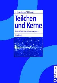 cover of the book Teilchen und Kerne - Die Welt der subatomaren Physik