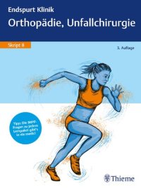 cover of the book Endspurt Klinik Skript 8: Orthopädie, Unfallchirurgie